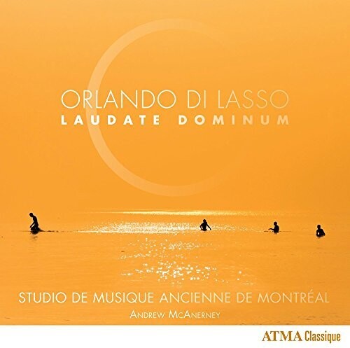 Studio De Musique Ancienne De Montréal - Orlando di Lasso: Laudate dominum