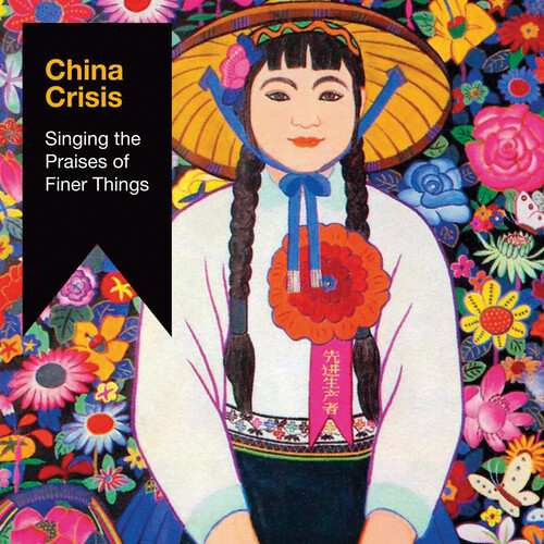 China Crisis - Singing The Praises Of Finer Things