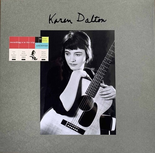 Recording is the Trip – The Karen Dalton Archives