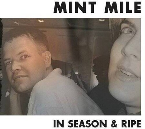 Mint Mile - In Season And Ripe