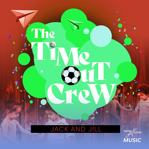 The Time-Out Crew - Jack And Jill