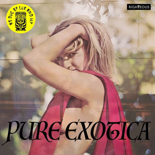 Pure Exotica: As Dug By Lux & Ivy / Various - Pure Exotica: As Dug By Lux & Ivy / Various