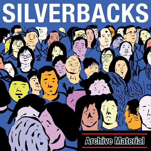 Silverbacks - Archive Material [Indie Exclusive Limited Edition]