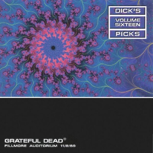 Grateful Dead - Dick's Picks Vol. 16 Fillmore Auditorium, San Francisco, CA 11/8/69