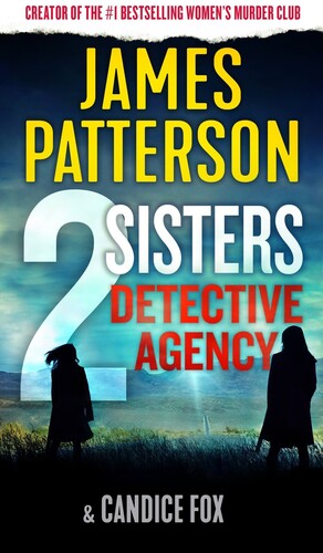 James Patterson  / Fox,Candice - 2 Sisters Detective Agency (Msmk)