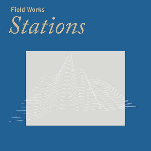 Field Works - Stations [LP]