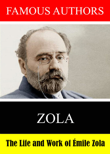 Famous Authors: The Life and Work of Emile Zola - Famous Authors: The Life and Work of Emile Zola