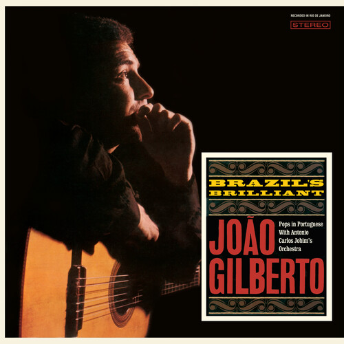 Joao Gilberto - Brazil's Brilliant (Bonus Tracks) [Limited Edition] [180 Gram]