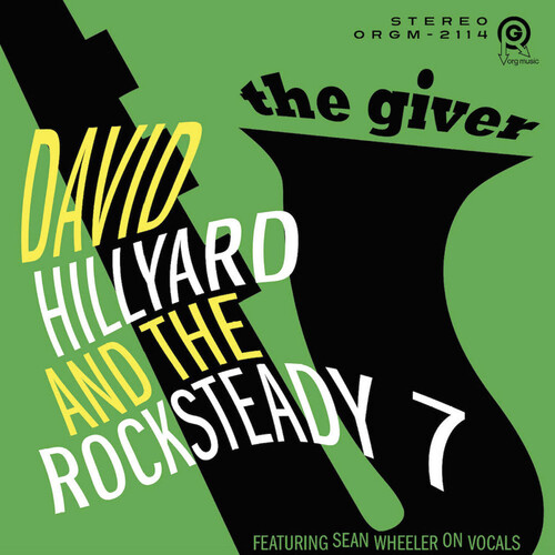 David Hillyard & The Rocksteady 7 - Giver - Green [Colored Vinyl] (Grn)
