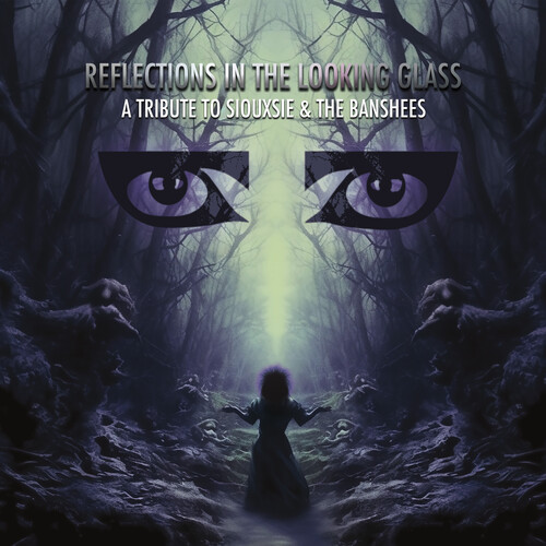 Reflections In The Looking Glass - Tribute To Siouxsie & The Banshees