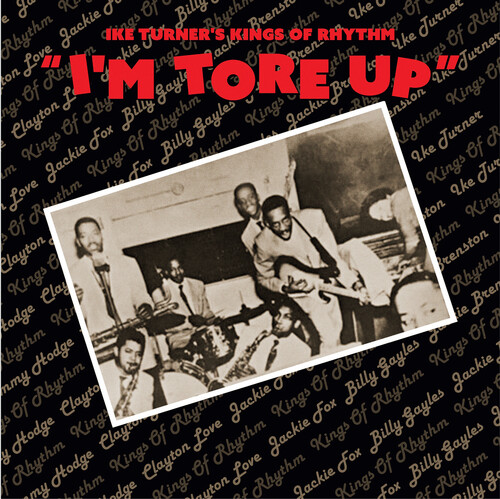 Ike Turner's King Of Rhythm - I'm Tore Up (Mod)
