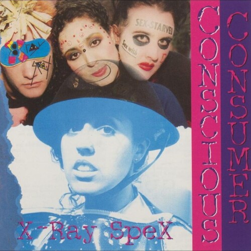 X-Ray Spex - Conscious Consumer [Clear Vinyl] (Uk)