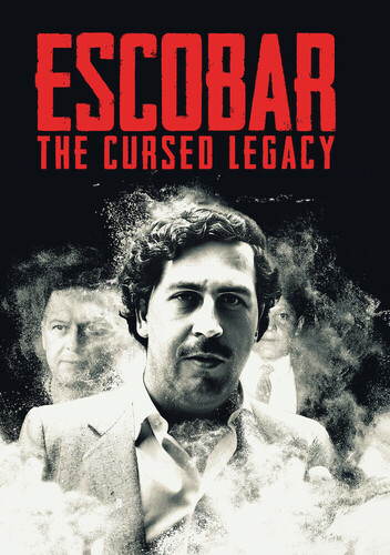 Escobar: The Cursed Legacy - the Complete Series - Escobar: The Cursed Legacy - The Complete Series