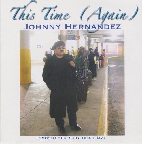 Johnny Hernandez - This Time (Again)