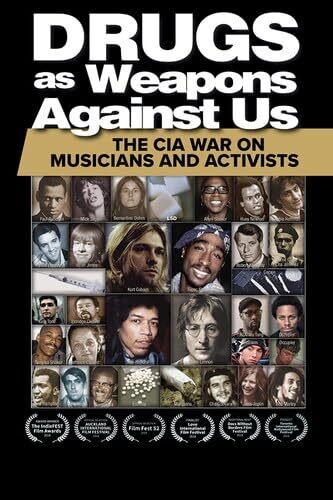 Drugs As Weapons Against Us: The Cia War On Musicians And Activists
