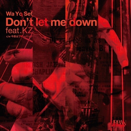 Don't Let Me Down Feat.kz / Konyawa Boogie Back Nice