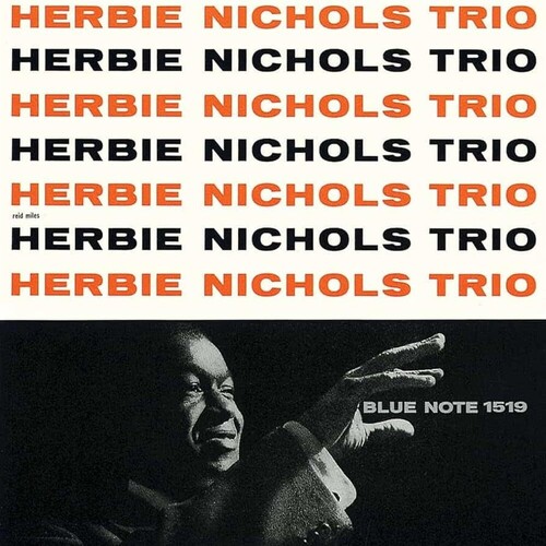 Herbie Nichols Trio|Nichols, Herbie Trio