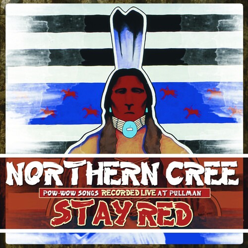 Northern Cree - Stay Red