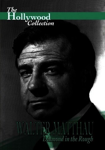 Hollywood Collection: Walter Matthau - Diamond in the Rough