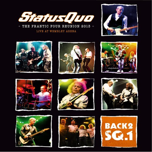 Status Quo: Back2SQ.1 - The Frantic Four Reunion 2013 Live at Wembley Arena|Earmusic