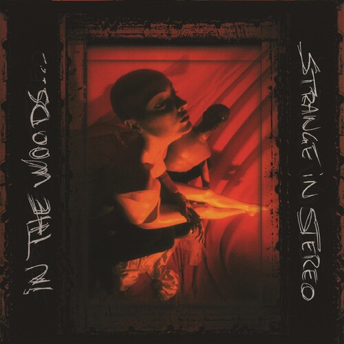 In The Woods - Strange In Stereo [Limited Edition] [Colored Vinyl] [180 Gram]