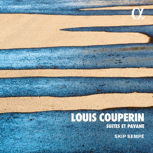 Louis Couperin: Suites Et Pavane