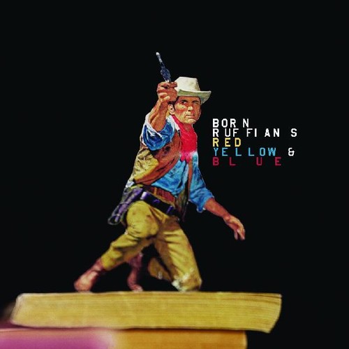 Born Ruffians - Red Yellow & Blue [Download Included]