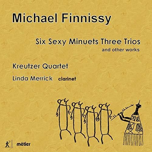 SIX SEXY MINUETS THREE TRIOS & OTHER WORKS