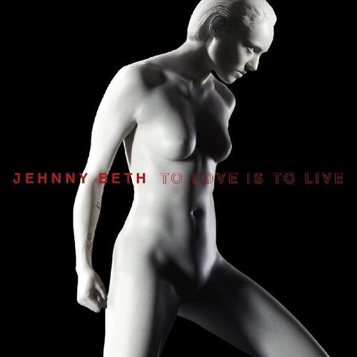 Jehnny Beth - To Love Is To Live [Indie Exclusive Limited Edition Red LP]