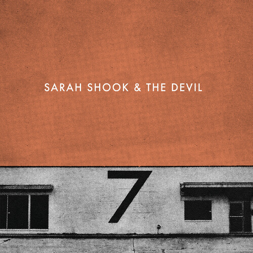 Sarah Shook & The Disarmers - Seven
