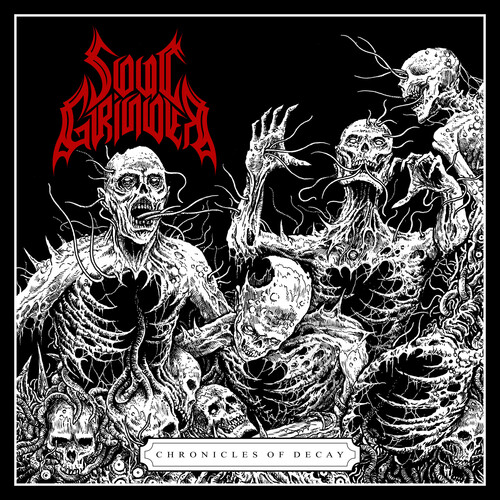 Soul Grinder - Chronicles Of Decay