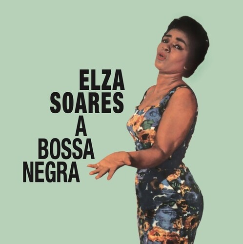 Elza Soares - A Bossa Negra