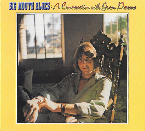 Big Mouth Blues: A Conversation With Gram Parsons