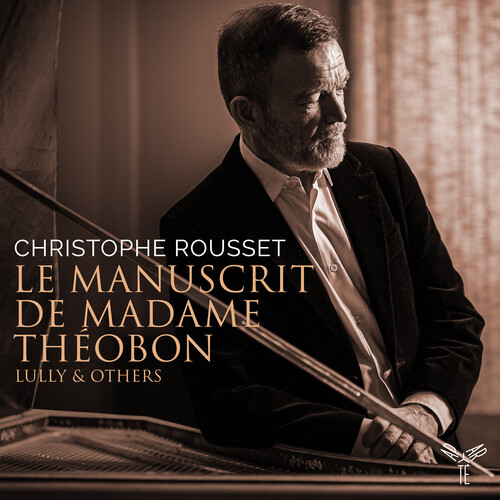 Christophe Rousset - Le Manuscrit De Madame Theobon