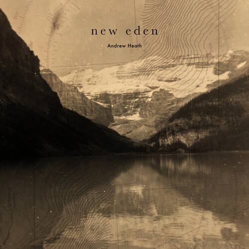 Andrew Heath - New Eden