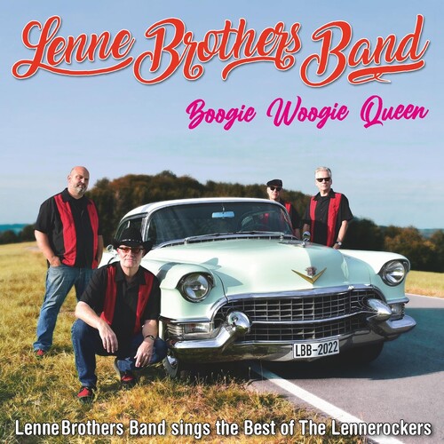 Lennebrothers Band - Boogie Woogie Queen (Best Of The Lennerockers)
