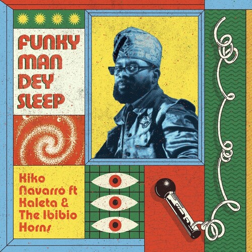 Kiko Navarro / Kaleta & The Ibibio Horns - Funky Man Dey Sleep vinyl record cover