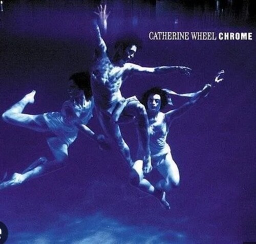 Catherine Wheel - Chrome [180 Gram] (Wtwv) (Uk)