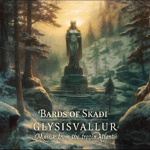 Bards Of Skaoi - Glysisvallur: Musick From The Frozen Atlantis (Uk)