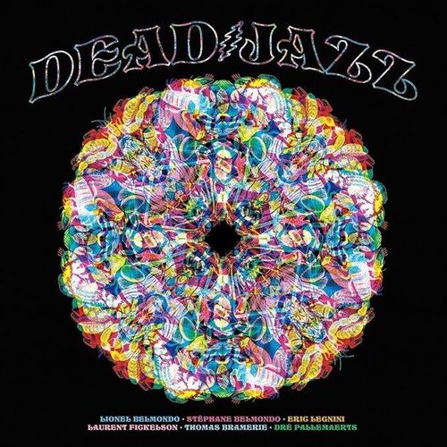 Deadjazz (Plays The Music Of The Grateful Dead) - Deadjazz (Plays The Music Of The Grateful Dead)