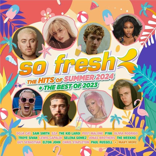 So Fresh: Hits Of Summer 2024 + Best Of 2023 / Var - So Fresh: The Hits Of Summer 2024 + Best Of 2023