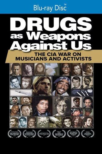 Drugs As Weapons Against Us: The Cia War On Musicians And Activists