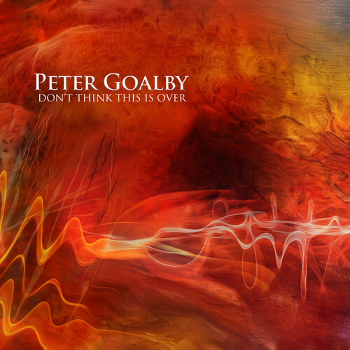 Peter Goalby - Don't Think This Is Over (Uk) vinyl record cover