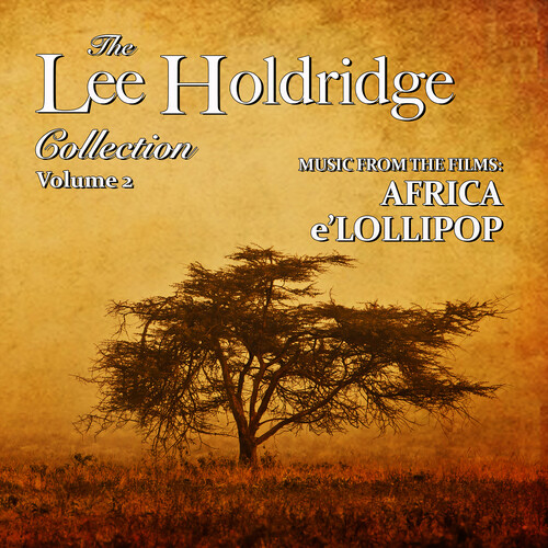 LEE HOLDRIDGE COLLECTION: VOLUME 2 / O.S.T.