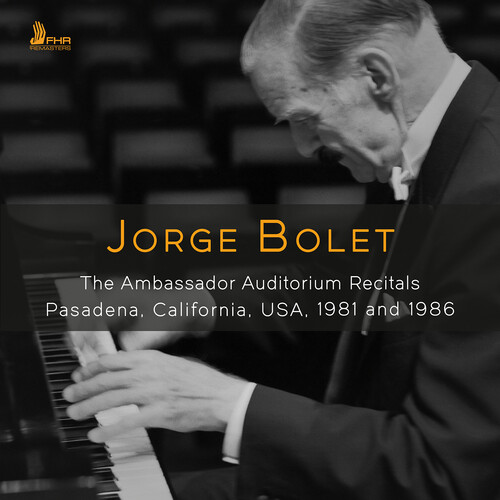 Jorge Bolet - The Ambassador Auditorium Recitals