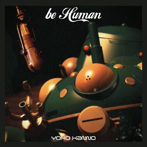 Kanno, Yoko - Ghost in the Shell - Stand Alone Complex Be Human vinyl record cover