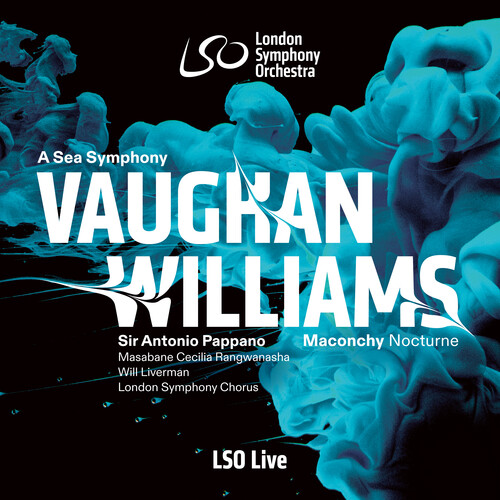 Vaughan Williams: A Sea Symphony; Maconchy: Nocturne for Orchestra