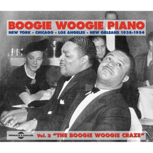 Vol. 2-Boogie Woogie Craze' 1938-54