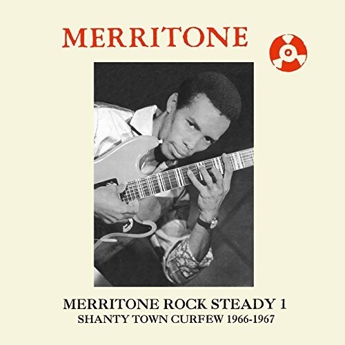 Merritone Rock Steady 1 Shanty Town Curfew 66-67 - Merritone Rock Steady 1: Shanty Town Curfew 1966-67 vinyl record cover