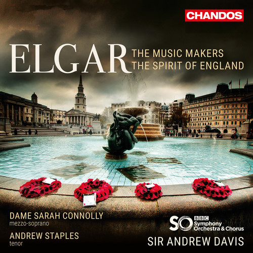 Elgar / Connolly / Staples - Music Makers / Spirit of England